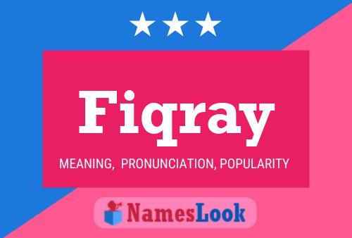 Fiqray Name Poster