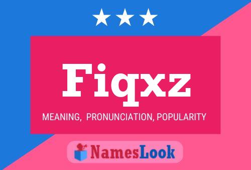 Fiqxz Name Poster