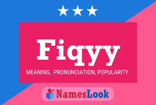 Fiqyy Name Poster