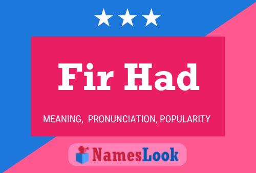 Fir Had Name Poster