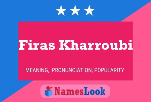 Firas Kharroubi Name Poster