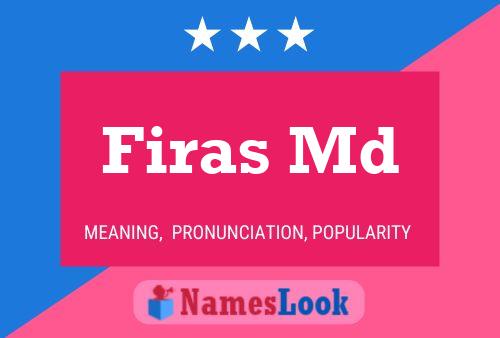 Firas Md Name Poster