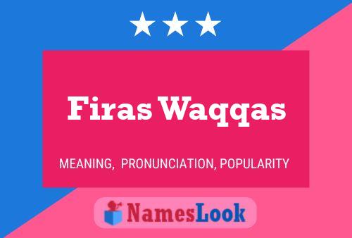 Firas Waqqas Name Poster