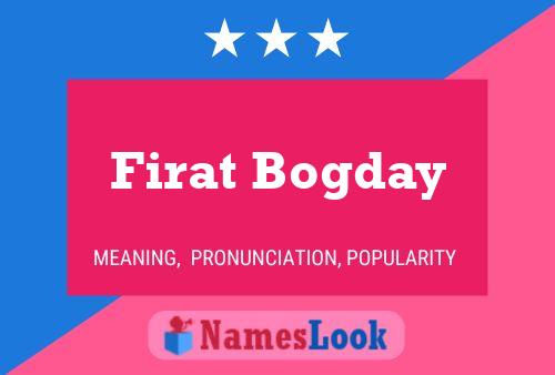 Firat Bogday Name Poster