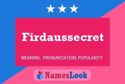 Firdaussecret Name Poster