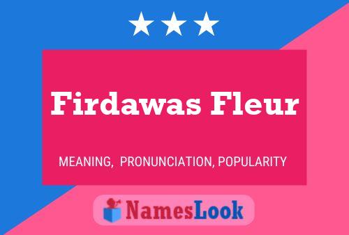 Firdawas Fleur Name Poster