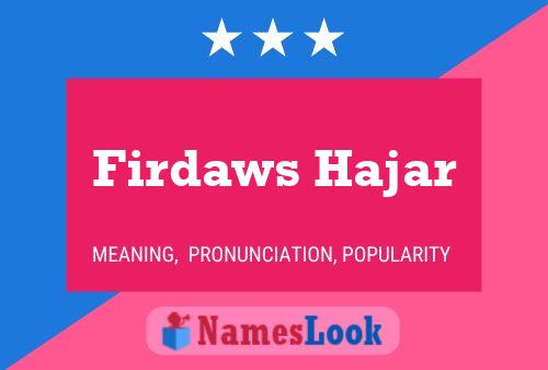 Firdaws Hajar Name Poster