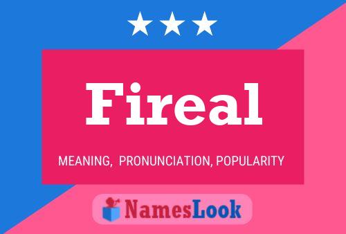 Fireal Name Poster