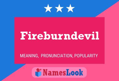 Fireburndevil Name Poster