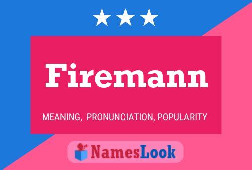 Firemann Name Poster