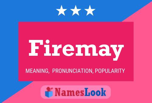 Firemay Name Poster