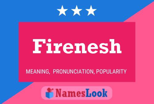 Firenesh Name Poster