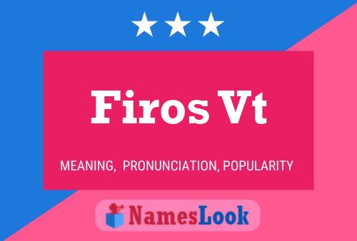 Firos Vt Name Poster