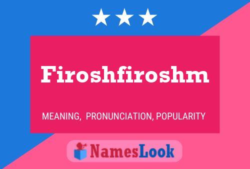 Firoshfiroshm Name Poster