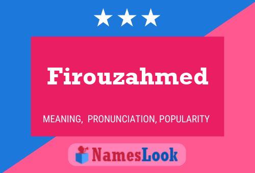 Firouzahmed Name Poster