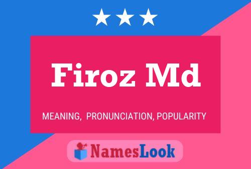 Firoz Md Name Poster