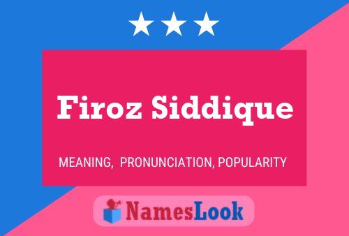 Firoz Siddique Name Poster