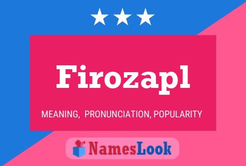 Firozapl Name Poster