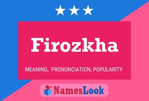 Firozkha Name Poster