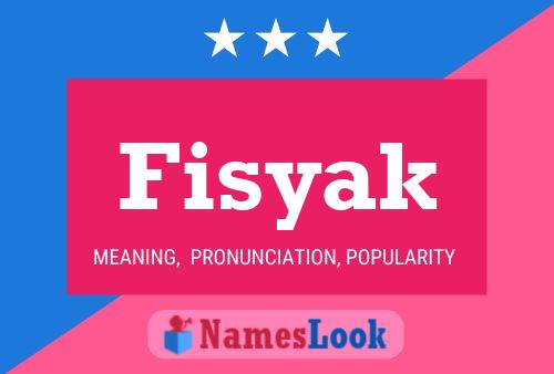 Fisyak Name Poster