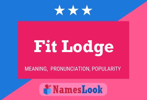 Fit Lodge Name Poster