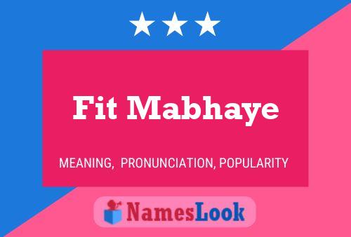 Fit Mabhaye Name Poster