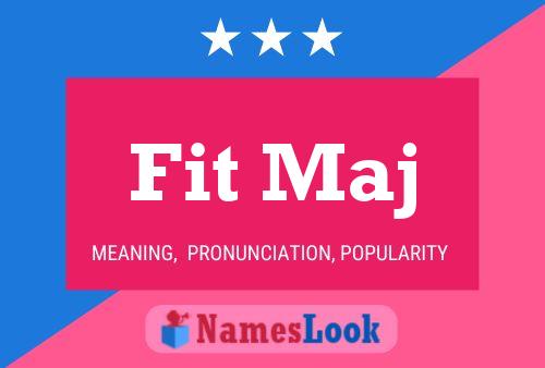 Fit Maj Name Poster