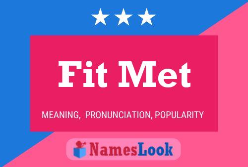 Fit Met Name Poster