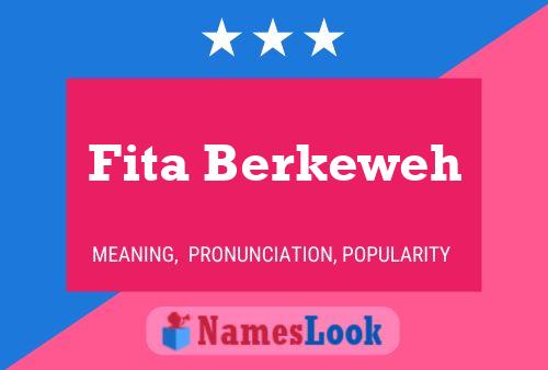 Fita Berkeweh Name Poster