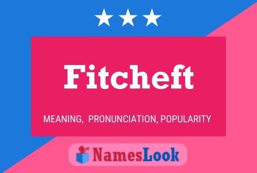 Fitcheft Name Poster