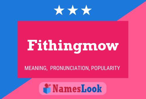 Fithingmow Name Poster