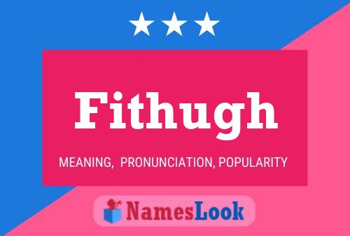 Fithugh Name Poster