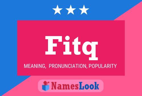 Fitq Name Poster