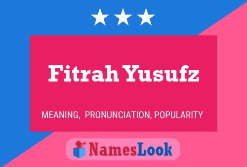 Fitrah Yusufz Name Poster