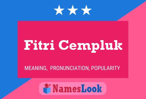 Fitri Cempluk Name Poster