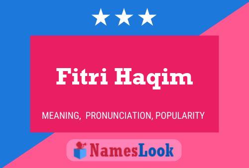 Fitri Haqim Name Poster