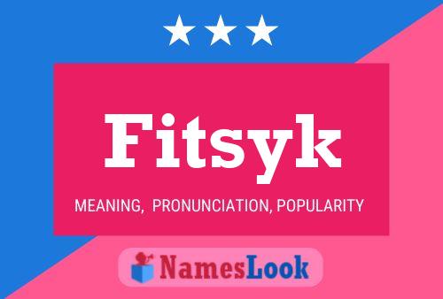 Fitsyk Name Poster