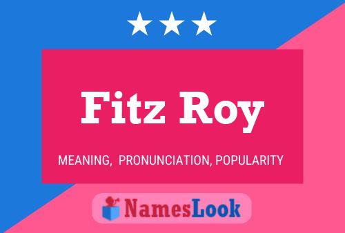 Fitz Roy Name Poster