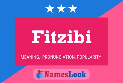 Fitzibi Name Poster