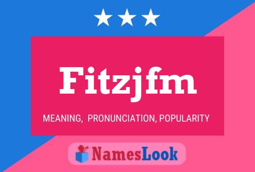 Fitzjfm Name Poster