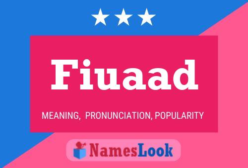 Fiuaad Name Poster