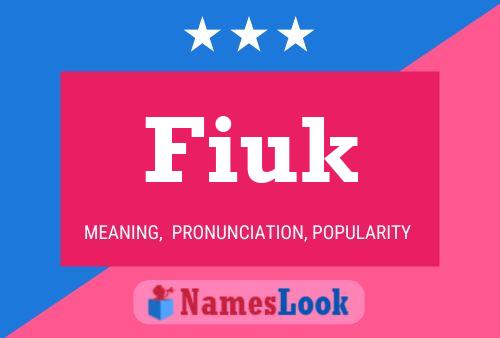 Fiuk Name Poster