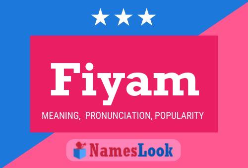 Fiyam Name Poster