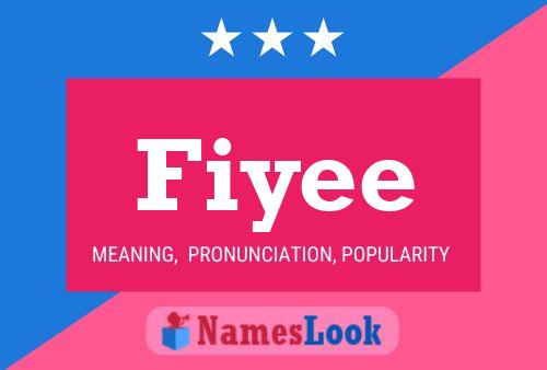 Fiyee Name Poster