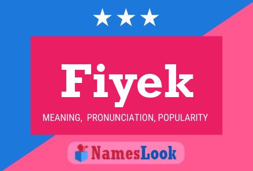 Fiyek Name Poster