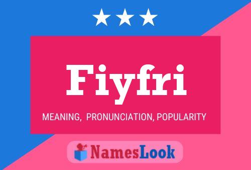 Fiyfri Name Poster