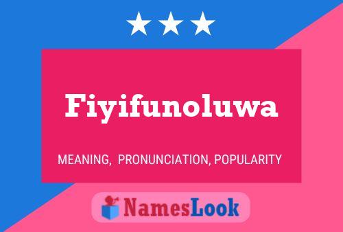 Fiyifunoluwa Name Poster