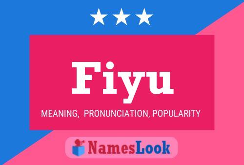 Fiyu Name Poster