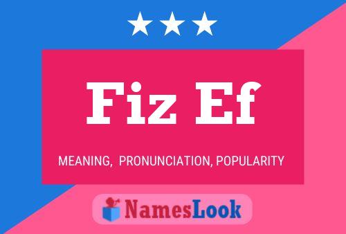 Fiz Ef Name Poster