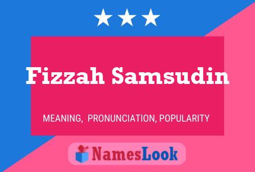 Fizzah Samsudin Name Poster